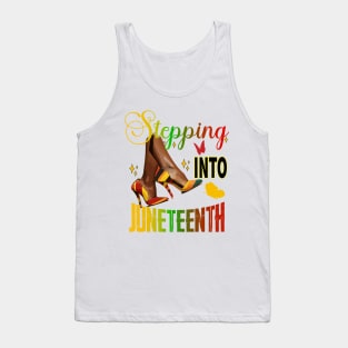 Steppin' Into Juneteenth Like My Ancestors Tank Top